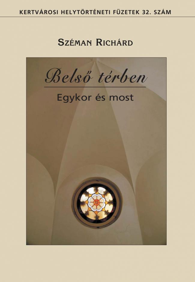 Belső térben - Egykor és most