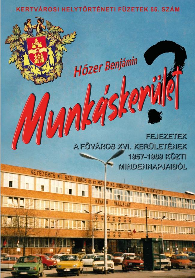 Hózer Benjámin: Munkáskerület?