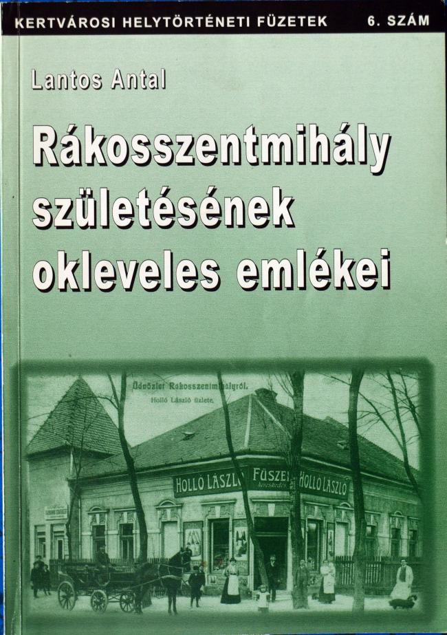 Rákosszentmihály születésének okleveles emlékei